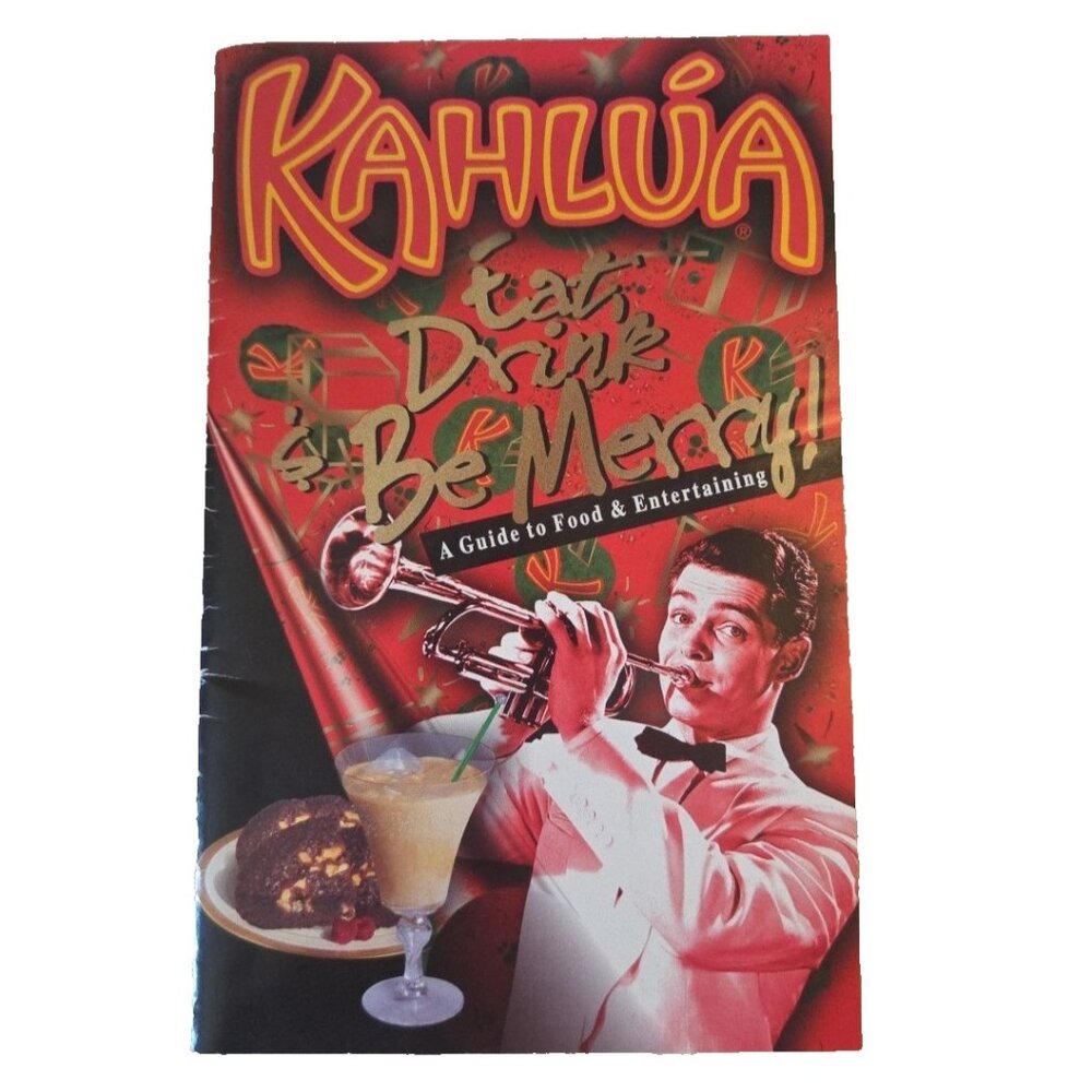 Kahlua Vtg 1997 Guide To Food Drink Alcohol Pamphlet Cookbook Recipes Cook Book